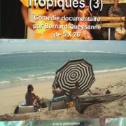 Bons baisers des Tropiques – Cécile, Ketty, Daniella et les autres (Ep.3)