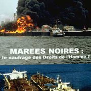 Marées noires: le naufrage des droits de l'homme