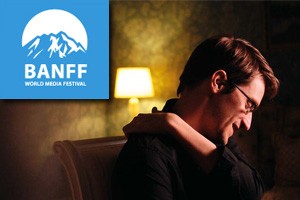 BANFF WORLD MEDIA FESTIVAL from 7 till 10 June 2015 – “Snowden’s Great Escape”