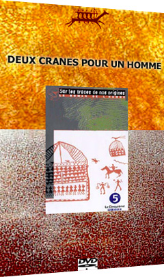 Le roman de l’Homme – Deux crânes pour un homme (2)