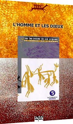 Le roman de l’Homme – L’homme et les dieux (14)