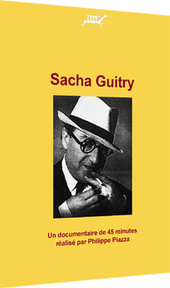 Un siècle d’écrivains – Sacha Guitry