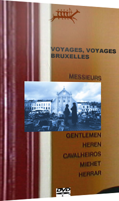 Voyages, voyages à Bruxelles