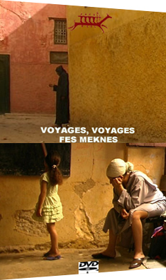Voyages, voyages à Fès – Meknès