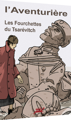 L’Aventurière – Les fourchettes du Tsarévitch