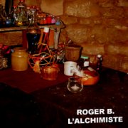 Roger B. l'alchimiste