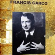 A century of writers – Francis Carco