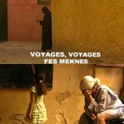 Voyages, voyages à Fès - Meknès